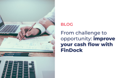 From challenge to opportunity: improve your cash flow with FinDock