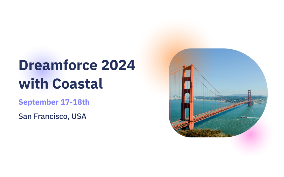 Dreamforce 2024 with Coastal